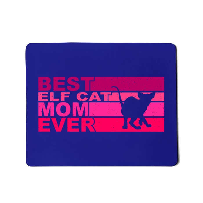 Best Elfgiftcat Mom Ever Gift Mousepad