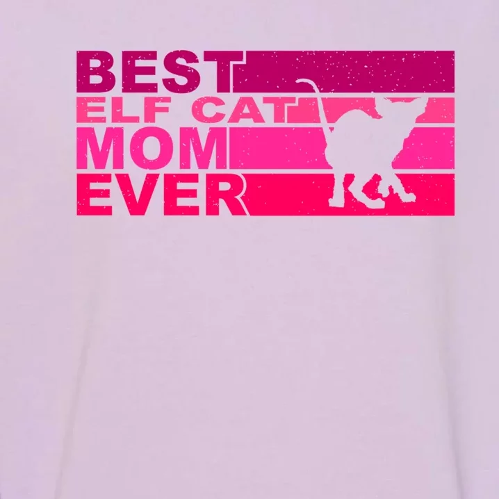 Best Elfgiftcat Mom Ever Gift Garment-Dyed Sweatshirt