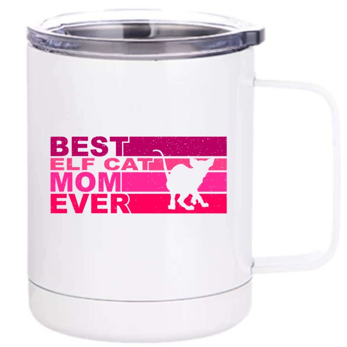 Best Elfgiftcat Mom Ever Gift Front & Back 12oz Stainless Steel Tumbler Cup