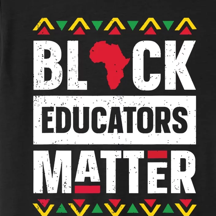 Black Educators Matter Teacher Black History Month ChromaSoft Performance T-Shirt