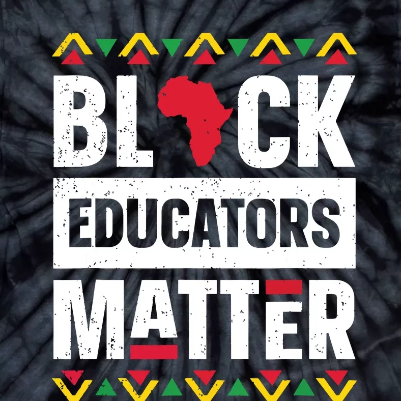 Black Educators Matter Teacher Black History Month Tie-Dye T-Shirt