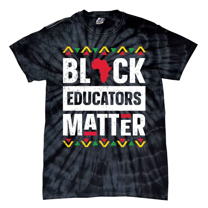 Black Educators Matter Teacher Black History Month Tie-Dye T-Shirt