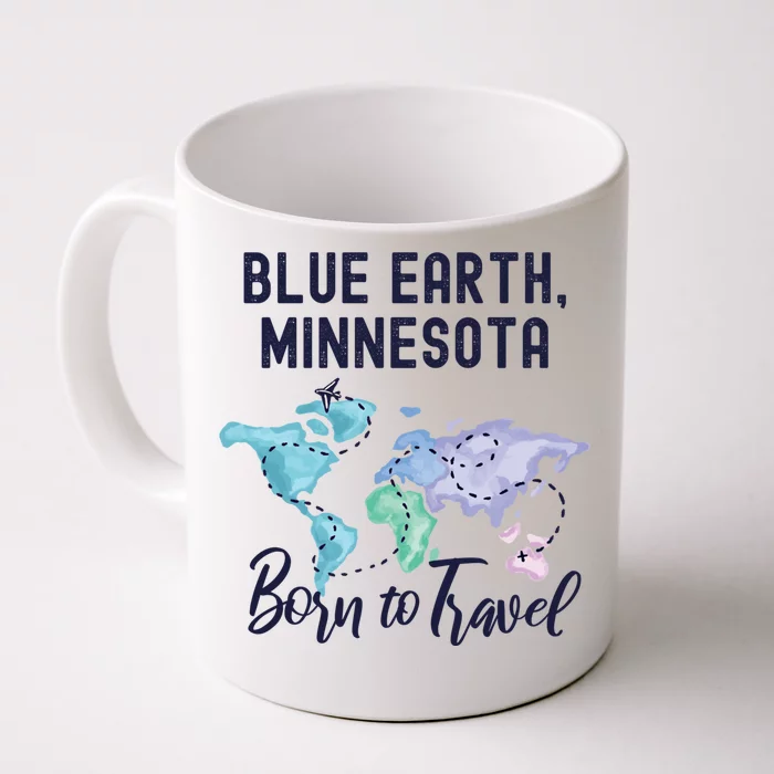 Blue Earth Minnesota Born To Travel World Explorer Gift Front & Back Coffee Mug