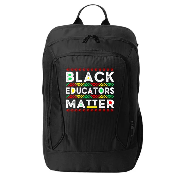 Black Educators Matter History Month Africa American Teacher Gift City Backpack