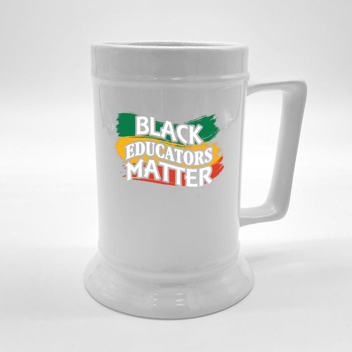 Black Educators Matter Teacher Black History Month Front & Back Beer Stein