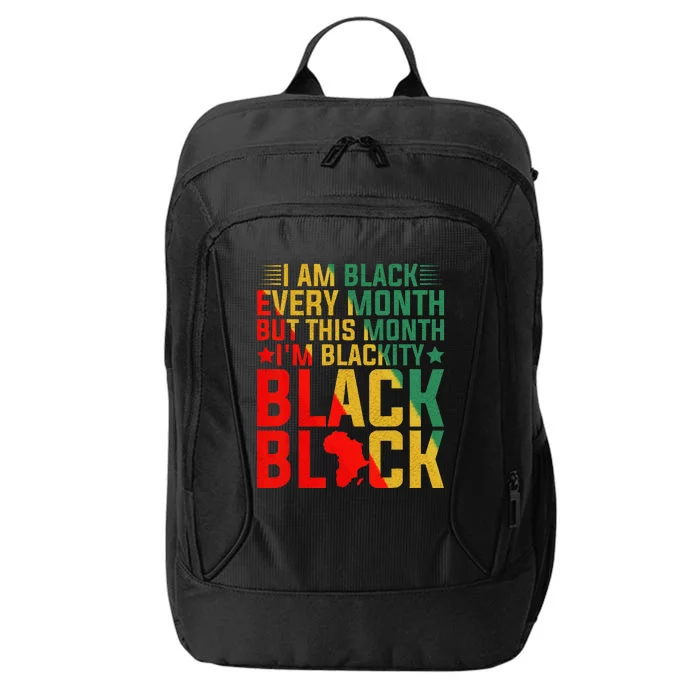 Black Every Month But This Month I'm Blackity Juneteenth City Backpack