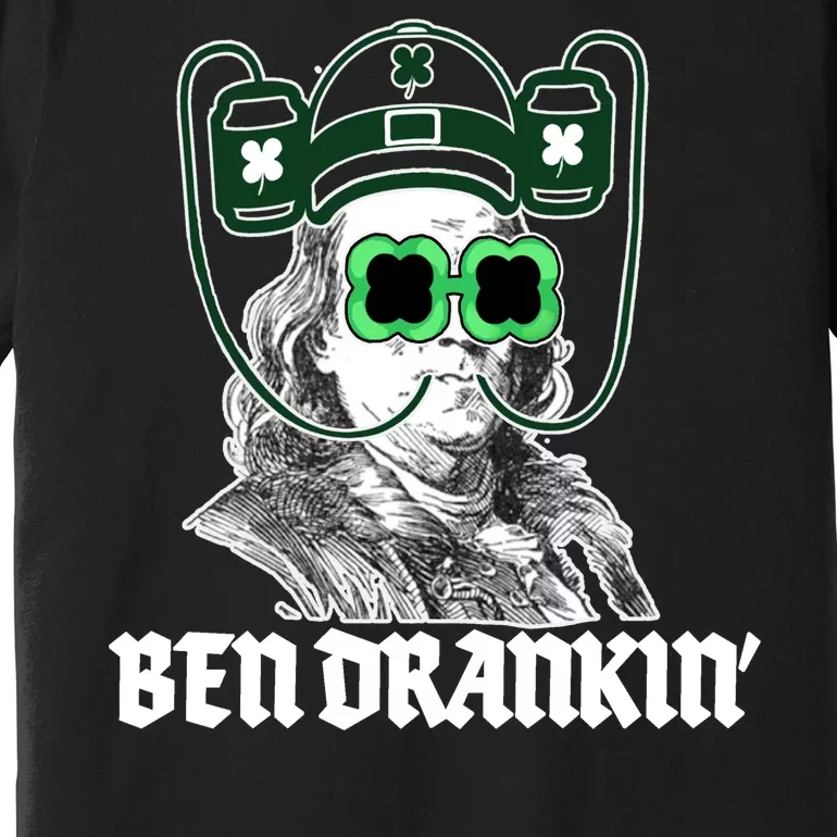 Ben Drankin Benjamin Franklin St Patricks Day Premium T-Shirt