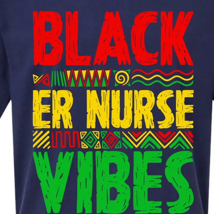 Black Er Nurse Vibes Black History Month Emergency Nurse Meaningful Gift Sueded Cloud Jersey T-Shirt