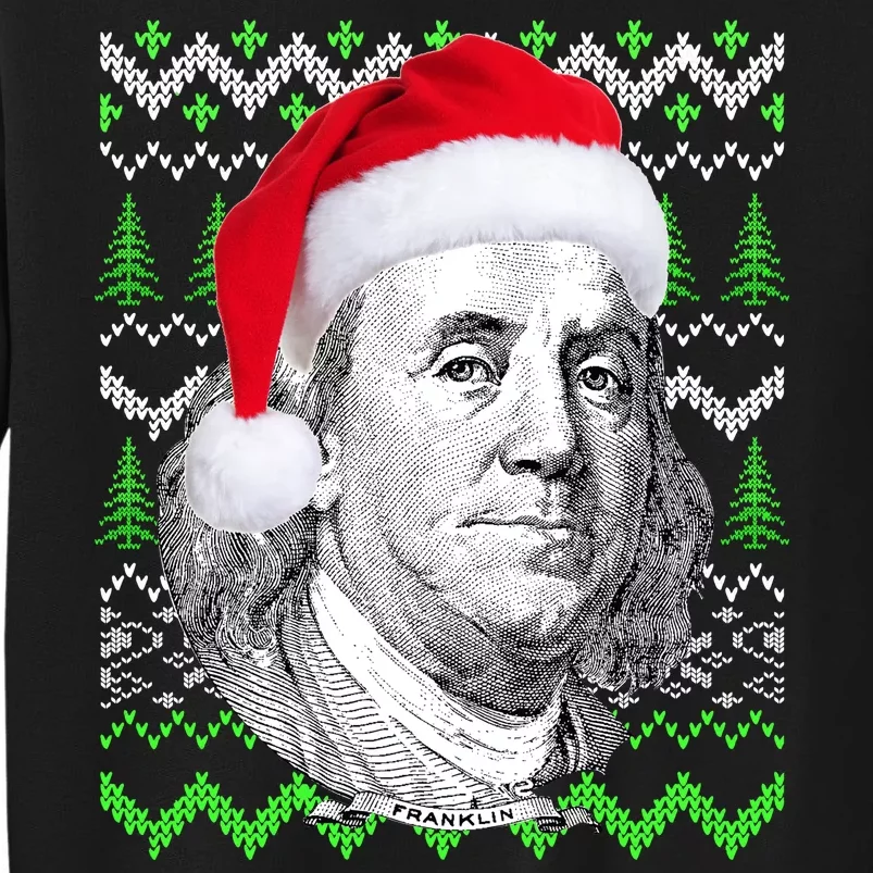 Benjamin Franklin Ugly Christmas Sweater Tall Sweatshirt