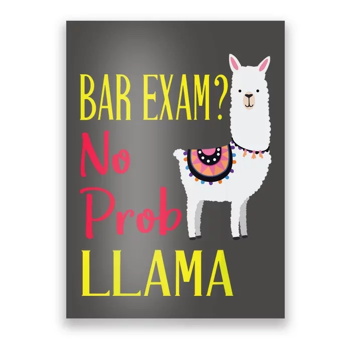 Bar Exam Passing The Passed No Prob Llama Lawyer Law Gift Poster