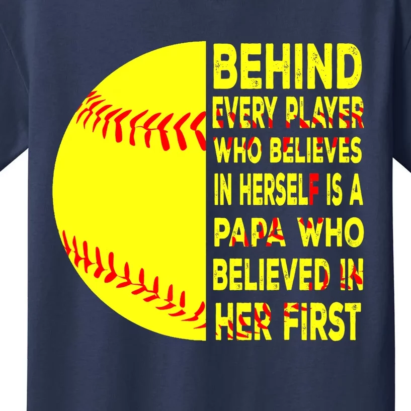 Behind Every Player Is Papa Happy Fathers Day Softball Lover Kids T-Shirt