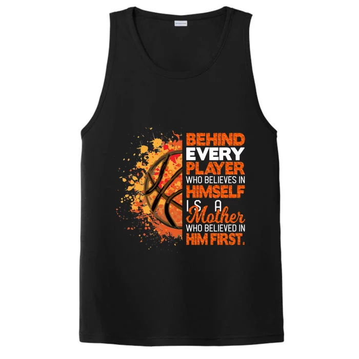 Behind Every Player Is A Mom Who Believes Basketball Mom Gift Performance Tank