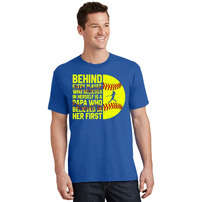 Behind Every Player Softball Papa Dad Happy FatherS Day Cool Gift T-Shirt