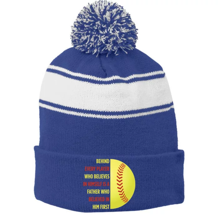 Behind Every Player Is A Father Softball Gift Dad Softball Meaningful Gift Stripe Pom Pom Beanie