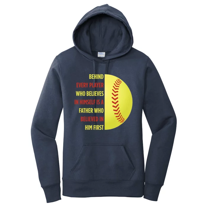 Behind Every Player Is A Father Softball Gift Dad Softball Meaningful Gift Women's Pullover Hoodie