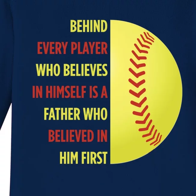 Behind Every Player Is A Father Softball Gift Dad Softball Meaningful Gift Baby Long Sleeve Bodysuit