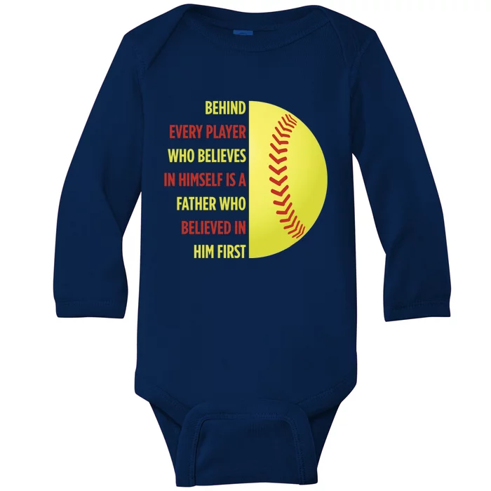 Behind Every Player Is A Father Softball Gift Dad Softball Meaningful Gift Baby Long Sleeve Bodysuit