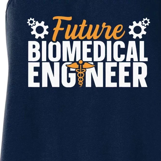 Biomedical Engineer Quote For A Future Biomedical Engineer Women's Racerback Tank