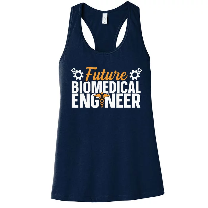 Biomedical Engineer Quote For A Future Biomedical Engineer Women's Racerback Tank