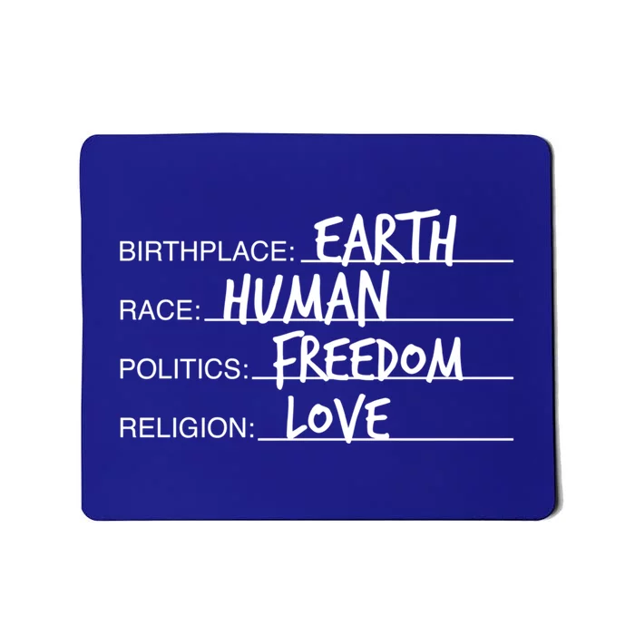 Birthplace Earth Race Hu Politics Freedom Great Gift Mousepad