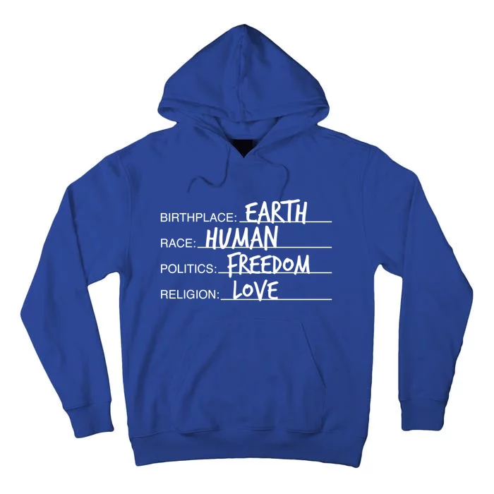 Birthplace Earth Race Hu Politics Freedom Great Gift Tall Hoodie