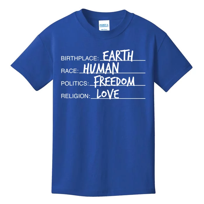 Birthplace Earth Race Hu Politics Freedom Great Gift Kids T-Shirt