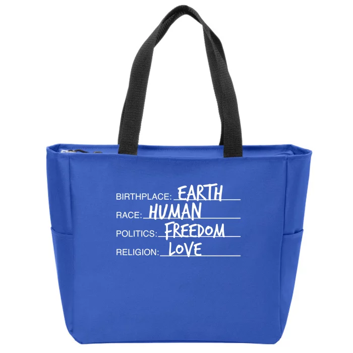 Birthplace Earth Race Hu Politics Freedom Great Gift Zip Tote Bag