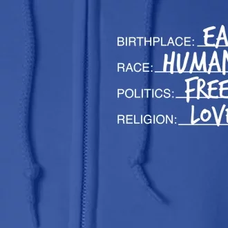 Birthplace Earth Race Hu Politics Freedom Great Gift Full Zip Hoodie