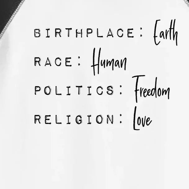 Birthplace Earth Race Hu Politics Freedom Religion Love Cute Gift Toddler Fine Jersey T-Shirt