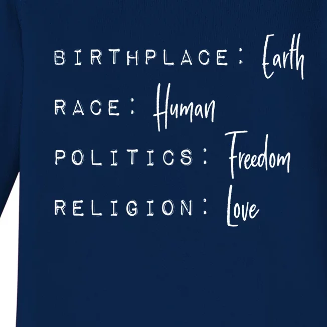 Birthplace Earth Race Hu Politics Freedom Religion Love Cute Gift Baby Long Sleeve Bodysuit