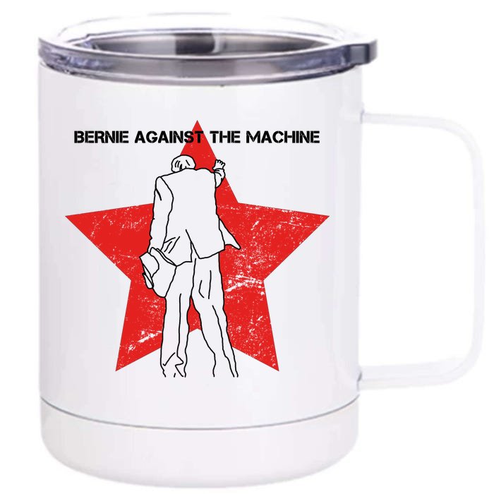 Bernie Against The Machine Front & Back 12oz Stainless Steel Tumbler Cup