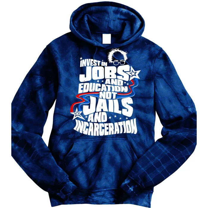 Bernie Sanders Invest In Jobs Tie Dye Hoodie