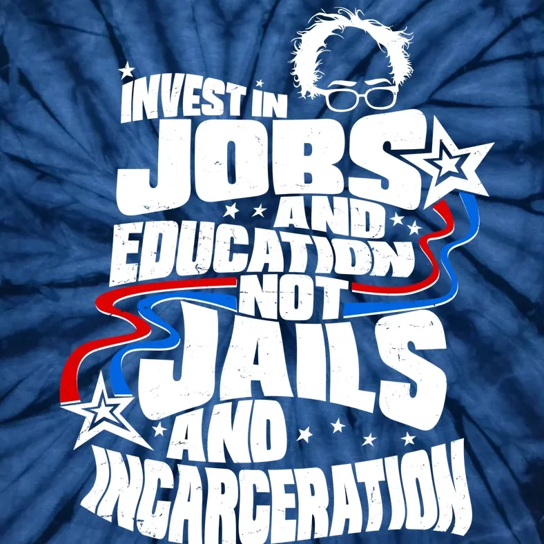 Bernie Sanders Invest In Jobs Tie-Dye T-Shirt