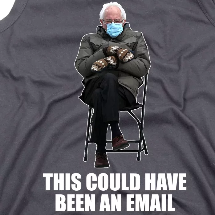 Bernie Sanders Mitten Meme This Could Have Been An Email Tank Top