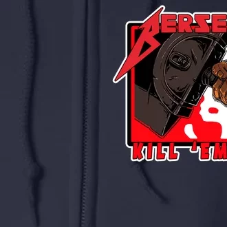 Berserk Kill Em All Full Zip Hoodie