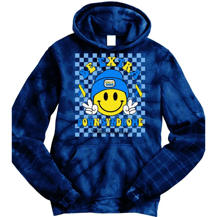 Be Extra Smile Face Down Syndrome Awareness Tie Dye Hoodie