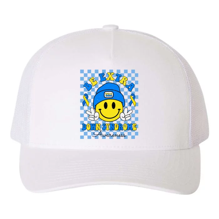 Be Extra Smile Face Down Syndrome Awareness Yupoong Adult 5-Panel Trucker Hat