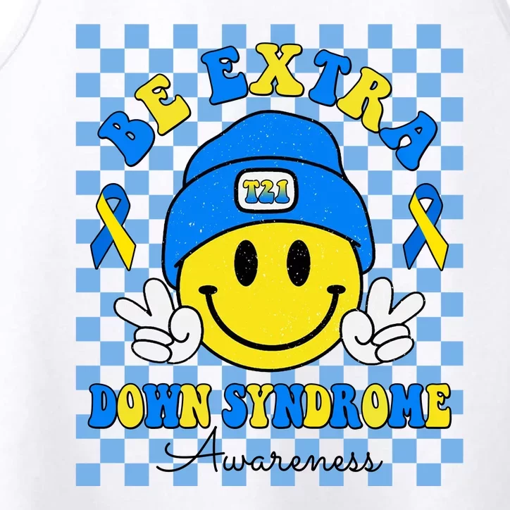 Be Extra Smile Face Down Syndrome Awareness Performance Tank