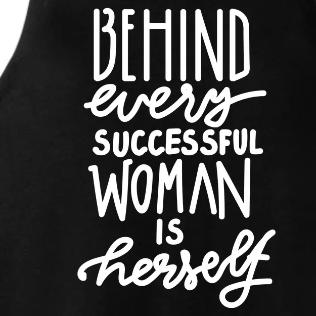 Behind Every Successful Woman Is Herself Ladies Tri-Blend Wicking Tank