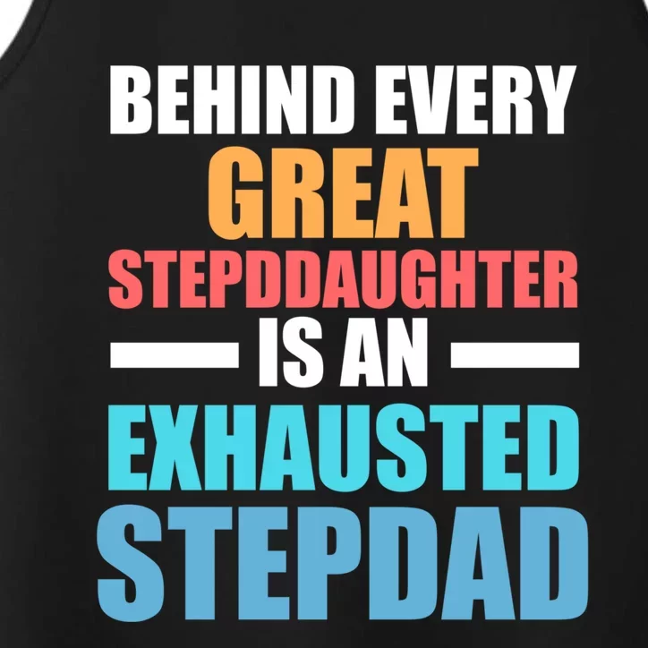 Behind Every Stepdaughter Is A Stepdad Stepdad Gift Performance Tank