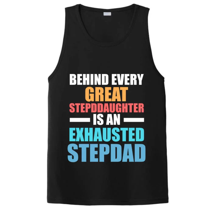 Behind Every Stepdaughter Is A Stepdad Stepdad Gift Performance Tank