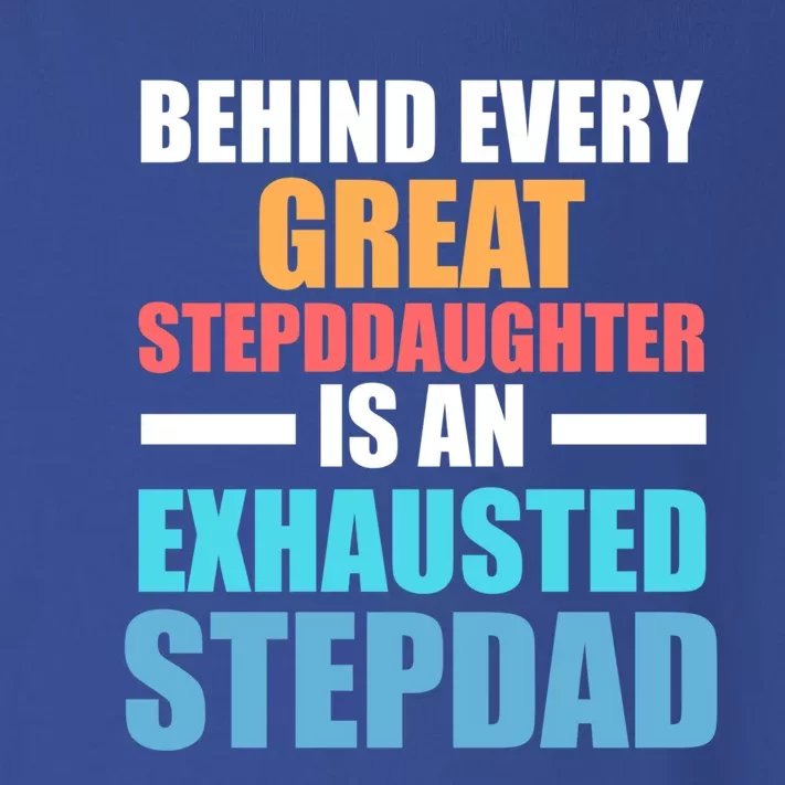 Behind Every Stepdaughter Is A Stepdad Stepdad Gift Toddler Long Sleeve Shirt