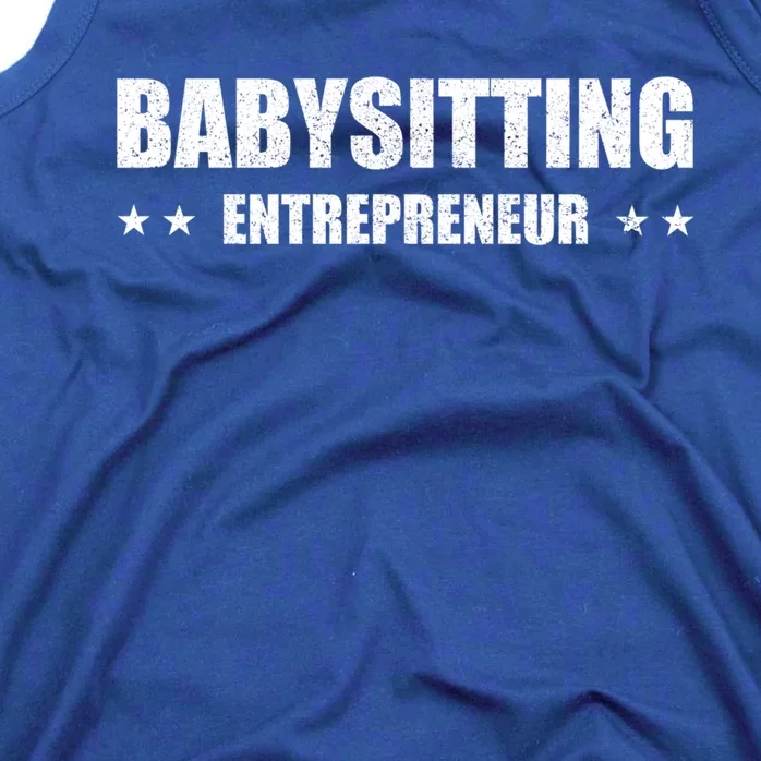 Babysitting Entrepreneur Sitter Business Meaningful Gift Tank Top