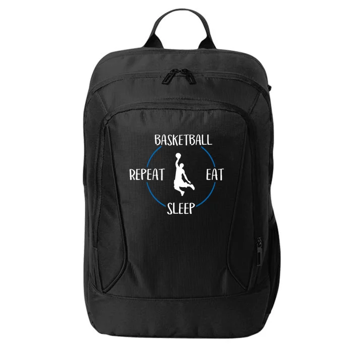 Basketball Eat Sleep Repeat Gift For Basketball Players City Backpack