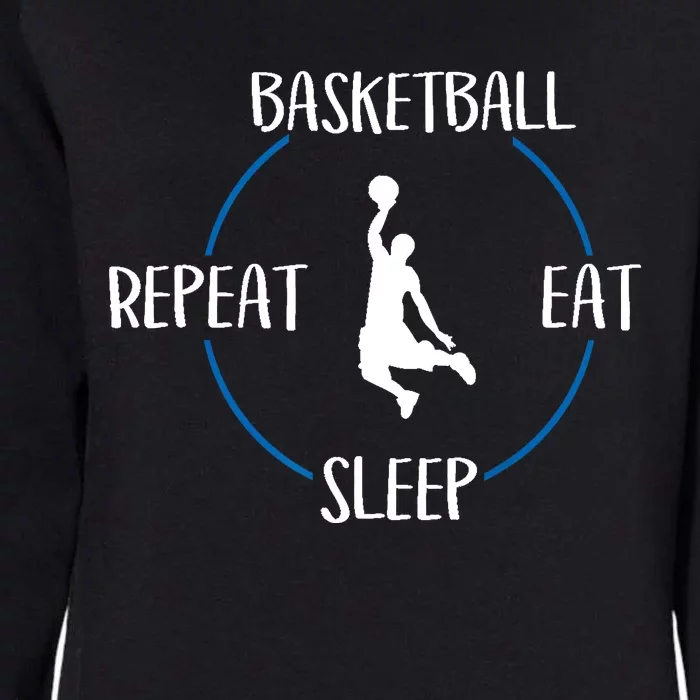 Basketball Eat Sleep Repeat Gift For Basketball Players Womens California Wash Sweatshirt