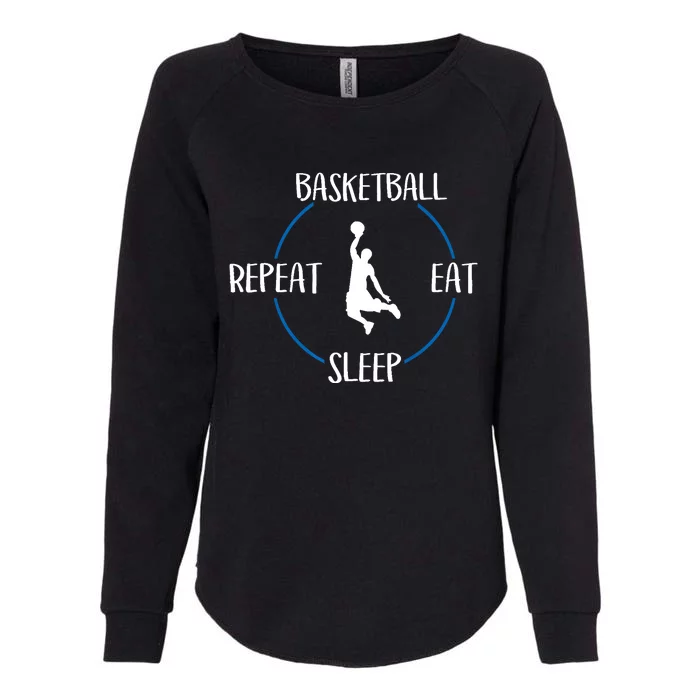 Basketball Eat Sleep Repeat Gift For Basketball Players Womens California Wash Sweatshirt