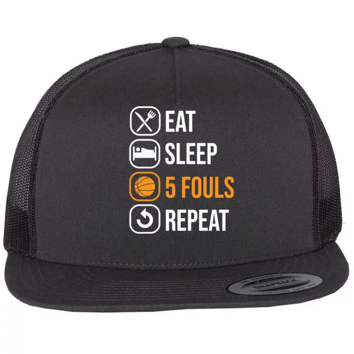 Basketball Eat Sleep 5 Fouls Repeat - Funny Basketball Flat Bill Trucker Hat