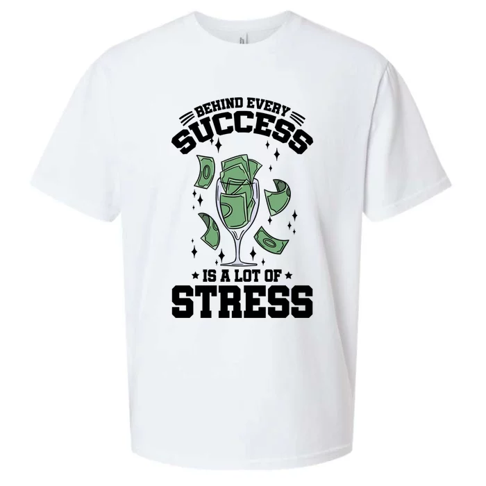 Behind Every Success Is A Lot Of Stress Awareness Month Meaningful Gift Sueded Cloud Jersey T-Shirt