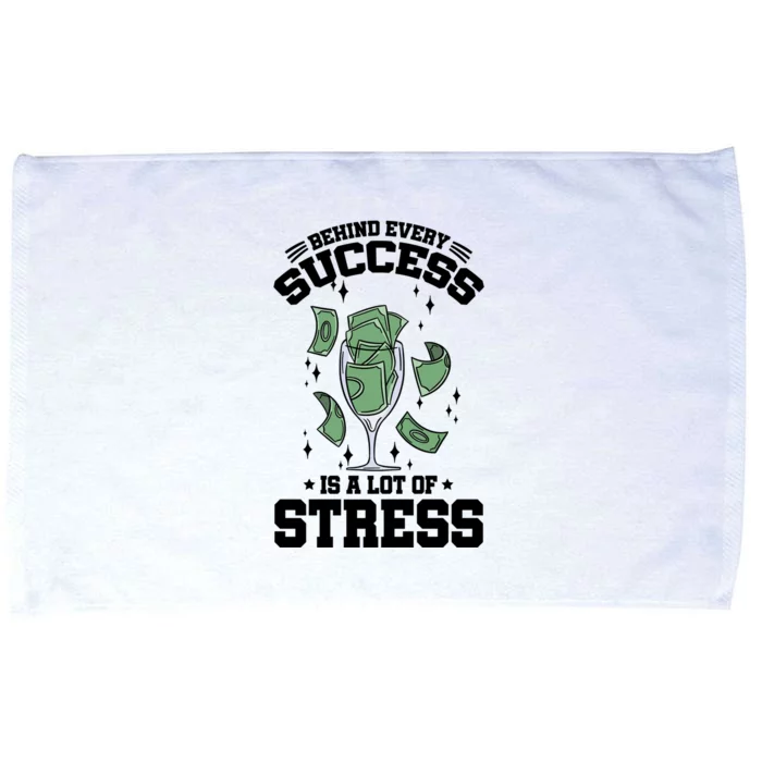 Behind Every Success Is A Lot Of Stress Awareness Month Meaningful Gift Microfiber Hand Towel