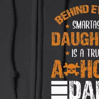 Behind Every SmartAss Daughter Is A Truly Asshole Dad Tees Full Zip Hoodie